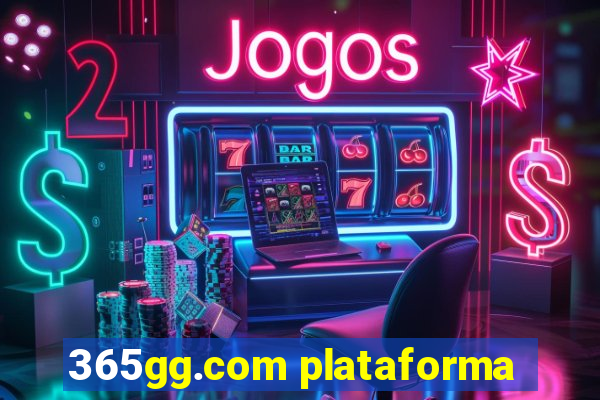 365gg.com plataforma